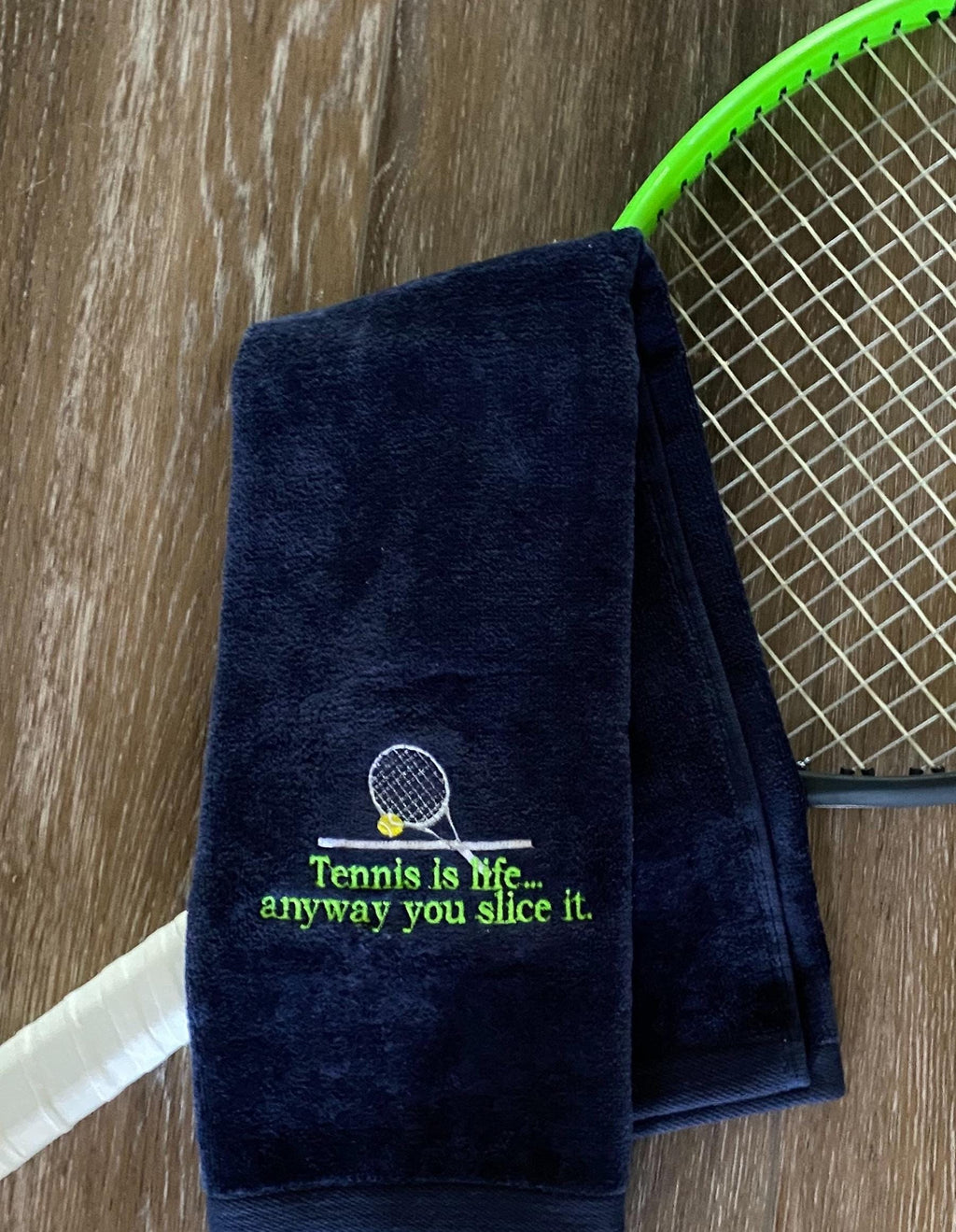Embroidered Tennis Towel – Tennis Is Life anyway you slice it!