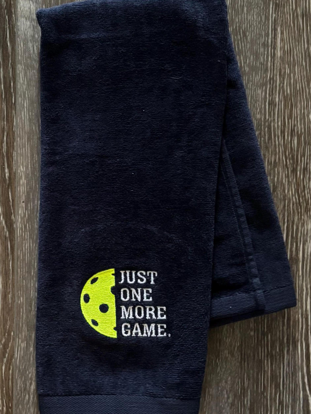 Personalized Pickleball Towel – “Just One More Game” | Embroidered