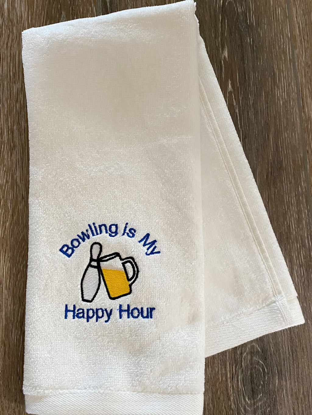 Personalized Bowling Towel:  "Bowling Is My Happy Hour!"