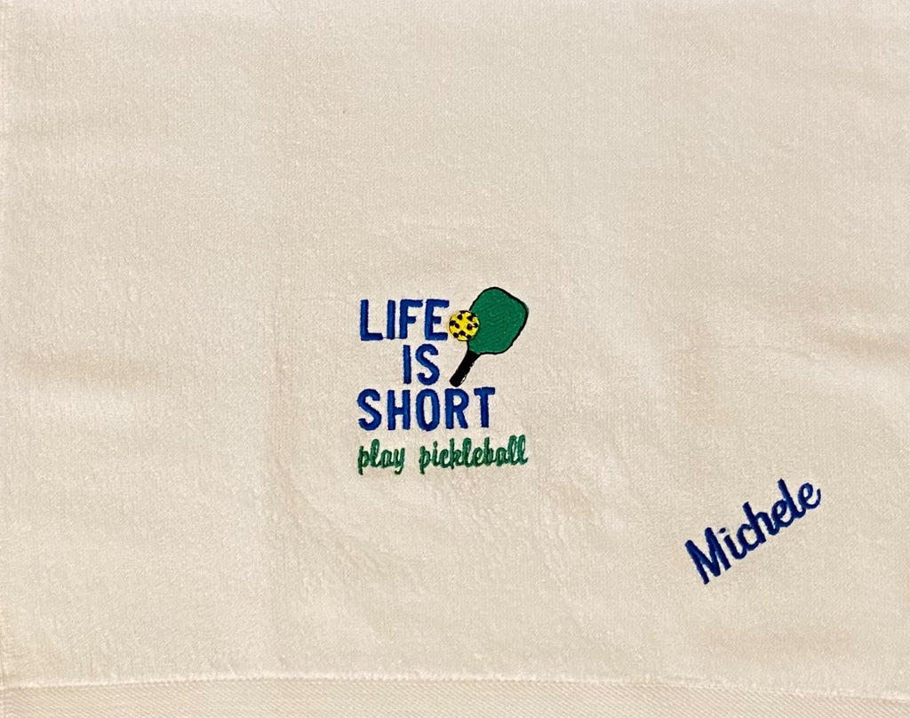 Personalized Pickleball Towel- "Life Is Short, Play Pickleball" Embroidered towel
