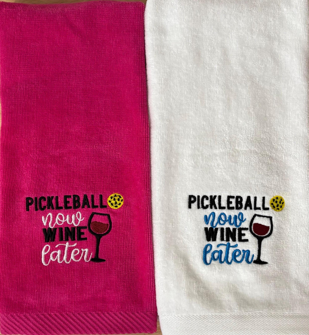 Pickleball Now, Wine Later -Personalized Embroidered Pickleball Towel,