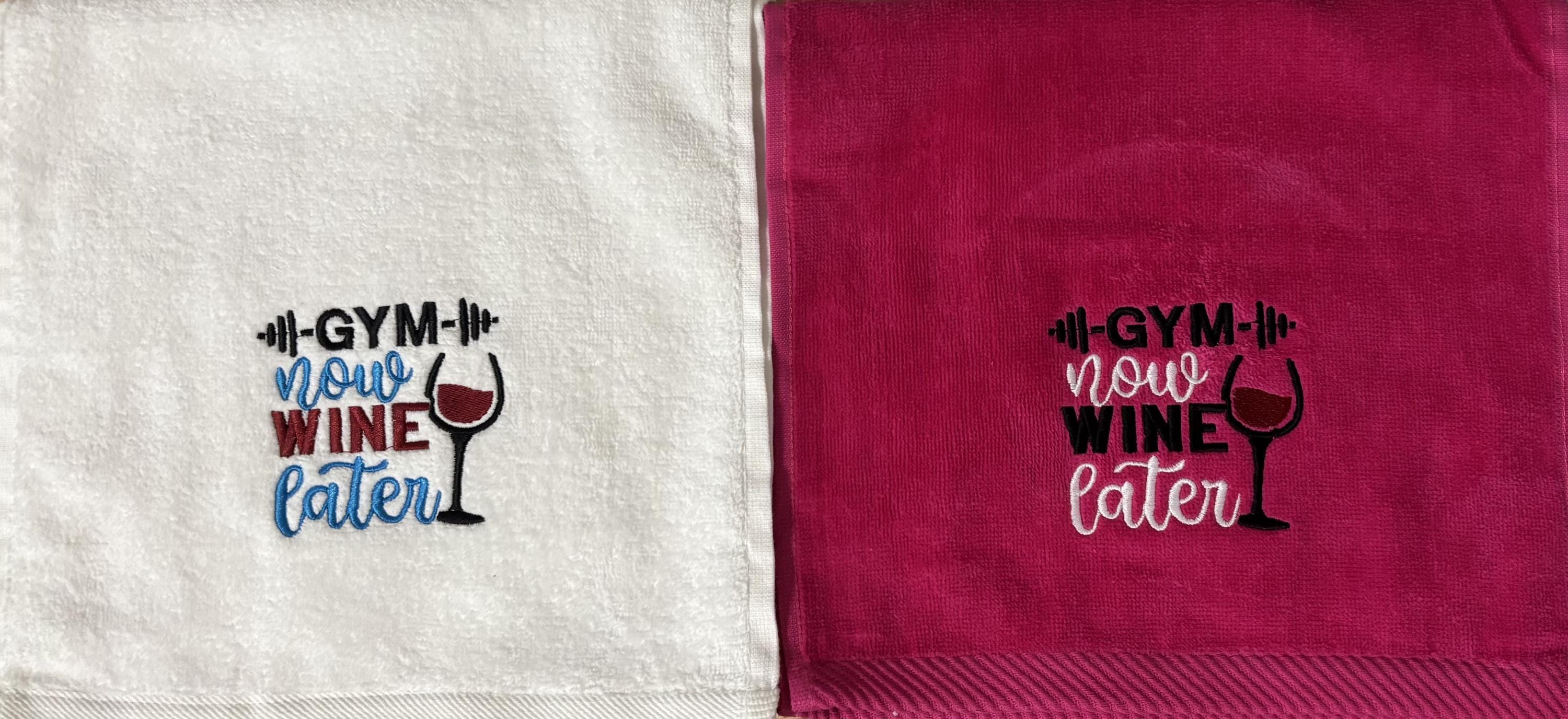Embroidered Workout Gym Towel - Custom Fitness Towel -Gym Now, Wine later