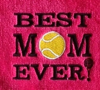 Best Mom Ever! Tennis towel,  Cotton Velour Sports Gift