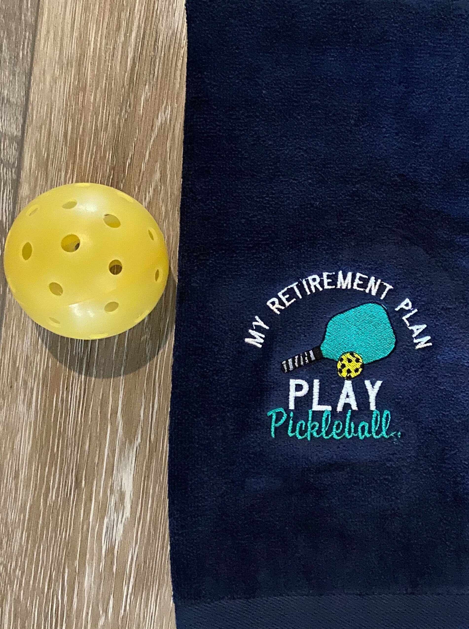 Personalized Pickleball towel-Navy- My Retirement Plan, Play pickleball- Embroidered Towel -