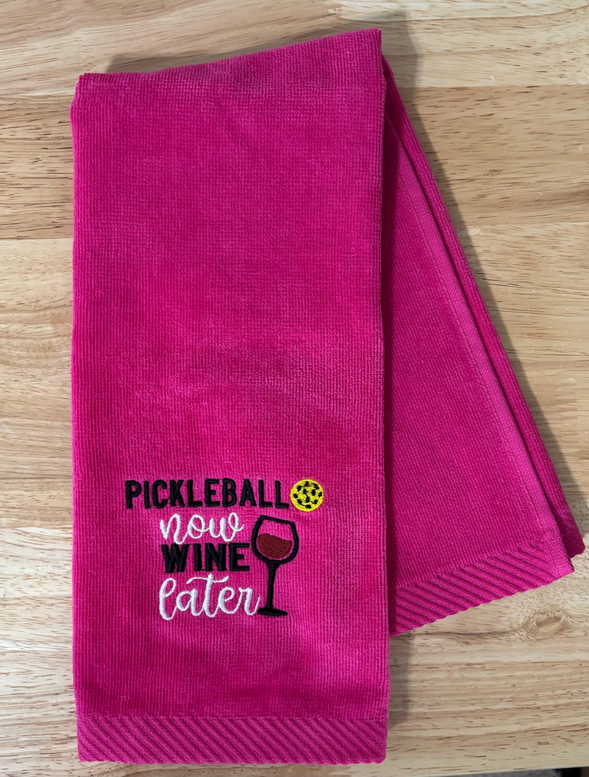 Pickleball Now, Wine Later -Personalized Embroidered Pickleball Towel,