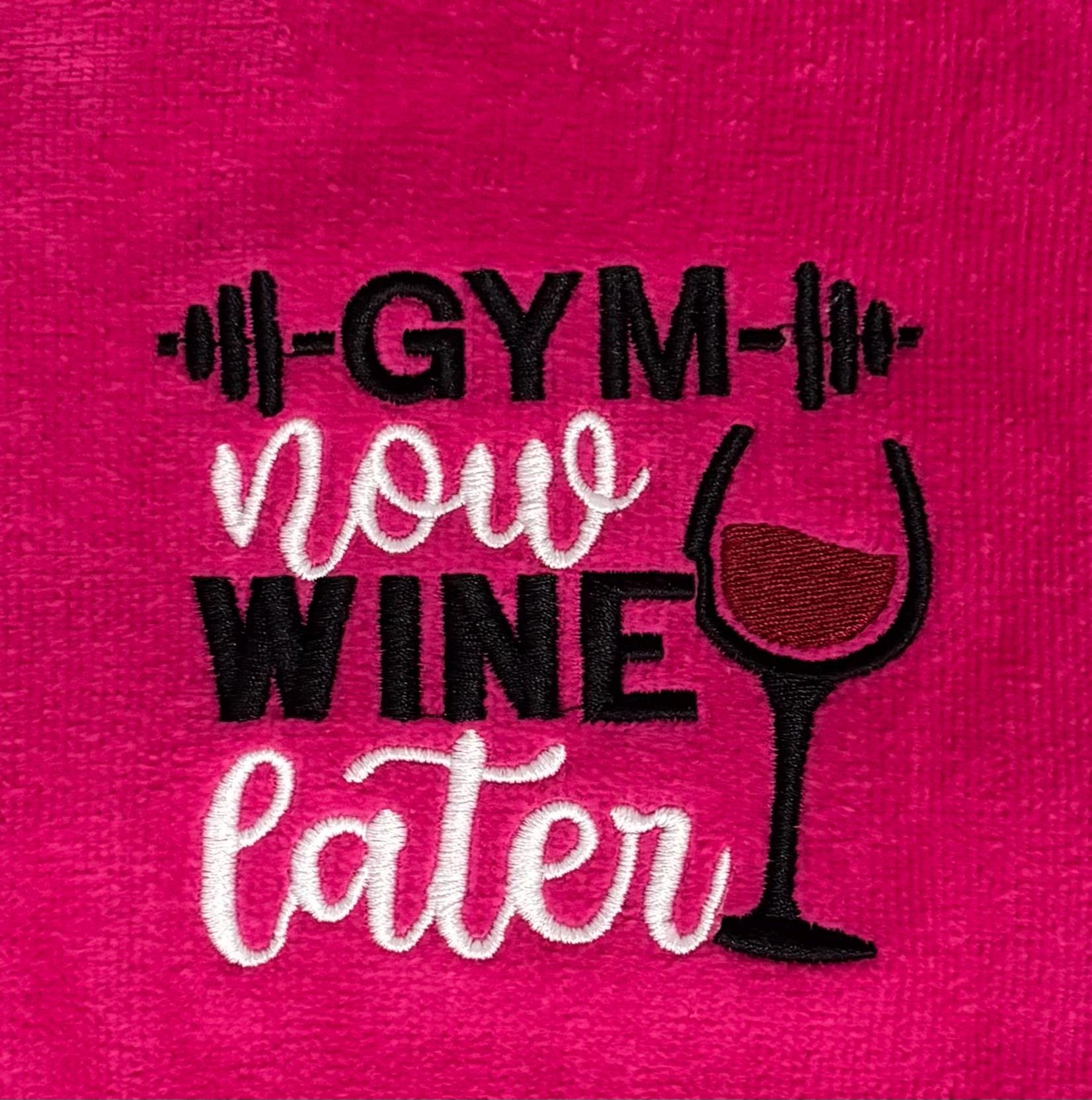 Embroidered Workout Gym Towel - Custom Fitness Towel -Gym Now, Wine later