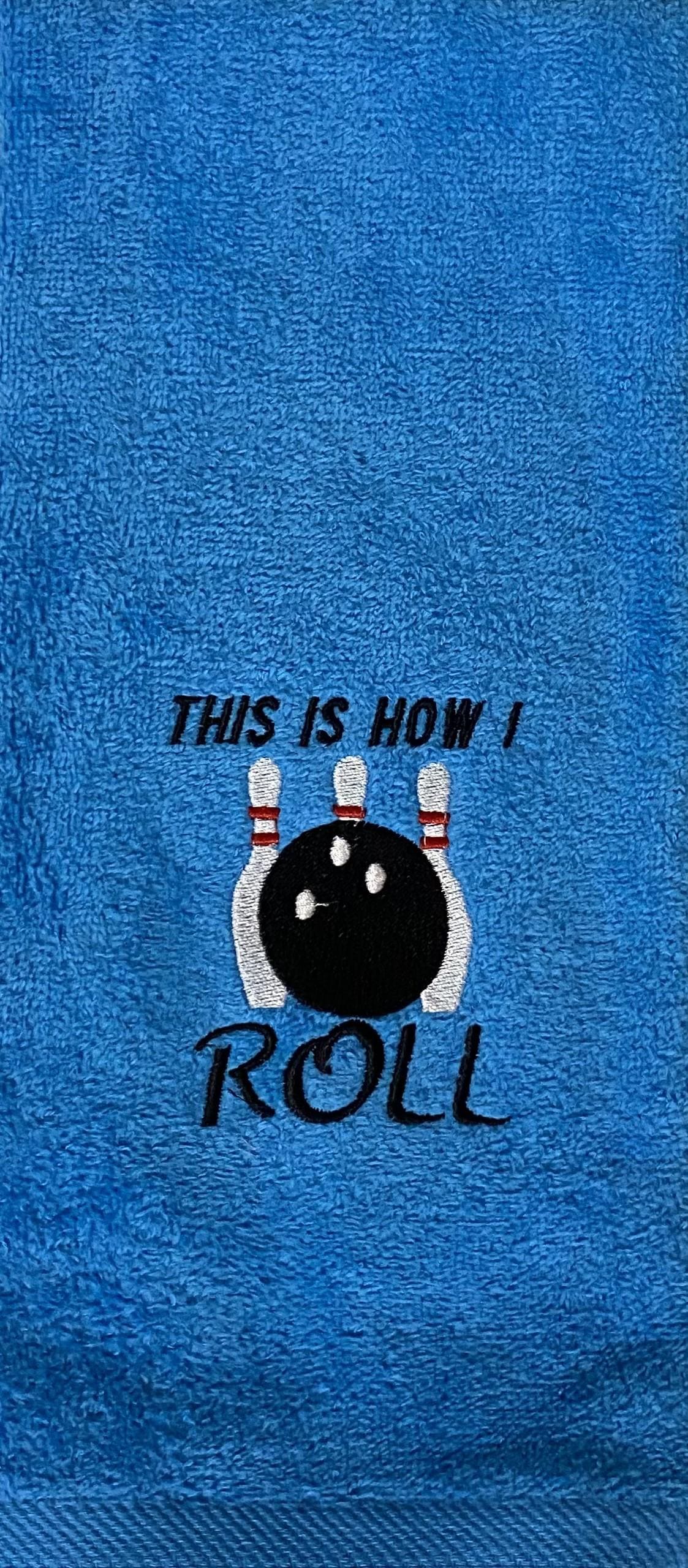 Personalized Bowling Towel - "This Is How I Roll."