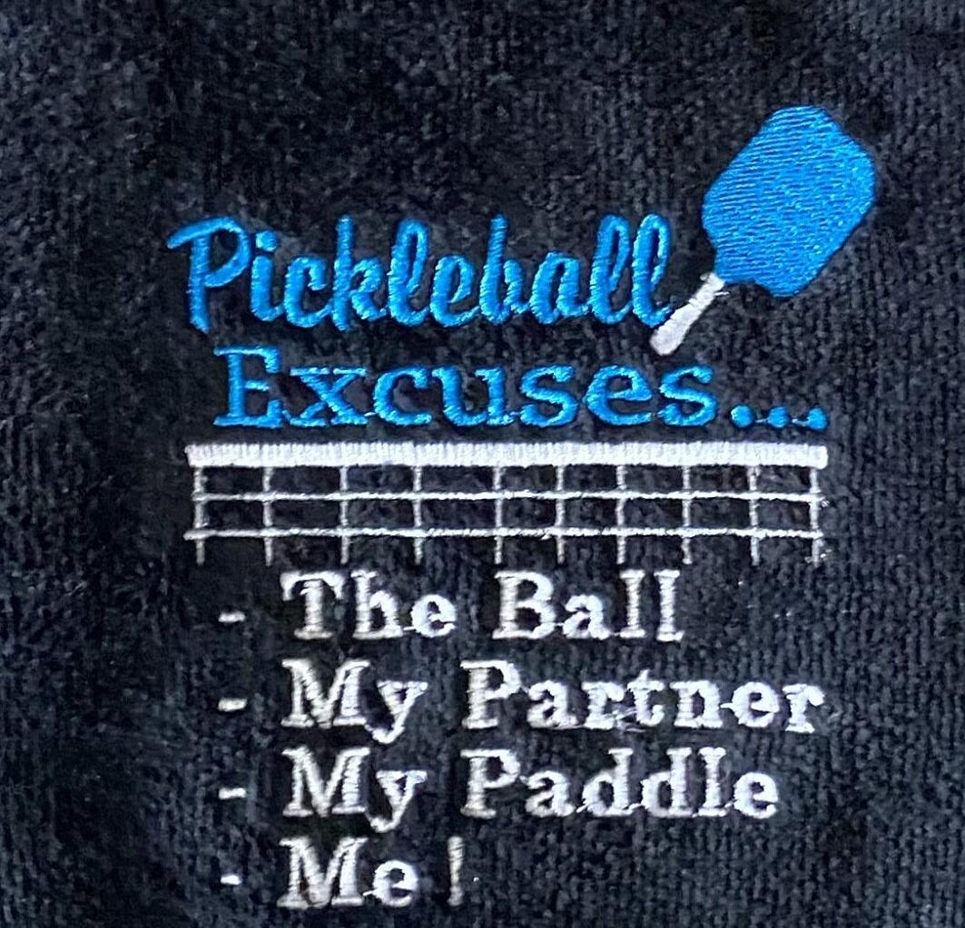 Custom Embroidered Pickleball Excuses Towel: Personalized Sports Gift