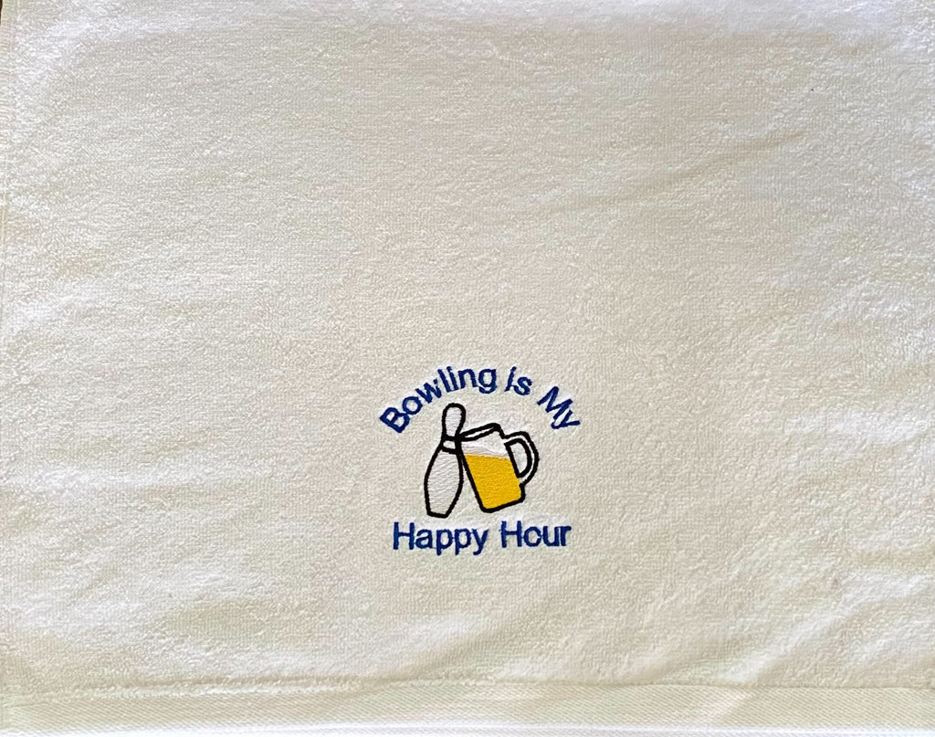 Personalized Bowling Towel:  "Bowling Is My Happy Hour!"