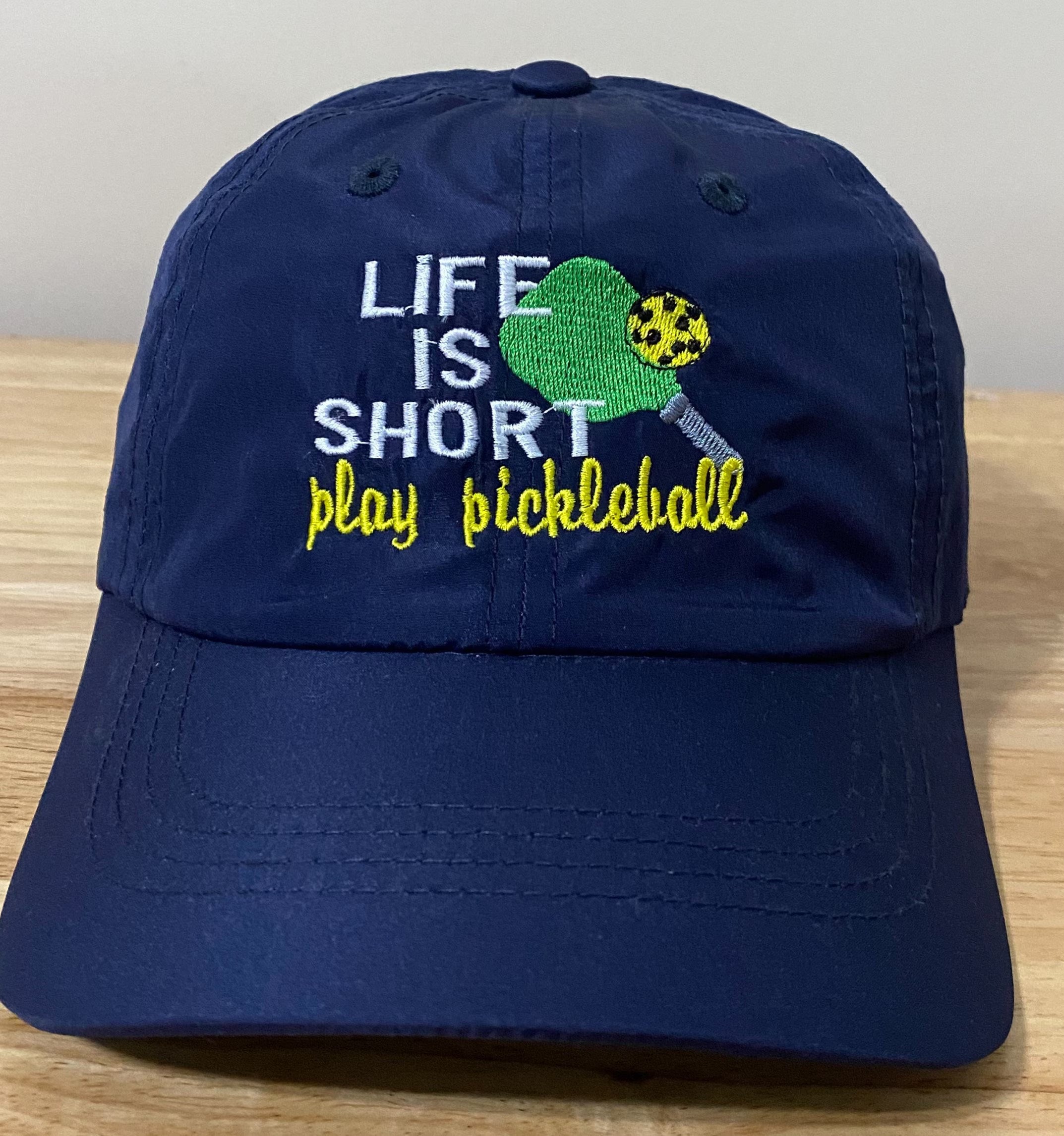 Embroidered Pickleball Hat: Life is Short, Play Pickleball